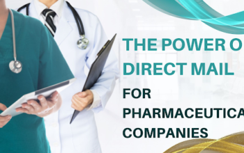 The Power of Direct Mail for Pharmaceutical Companies